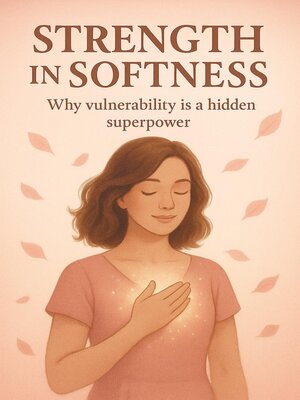 cover image of Strength in Softness